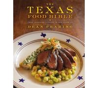 Dean Fearing The Texas Food Bible (Copertina rigida)