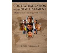 Dean Flemming Contextualization in the New Testament (Tascabile)