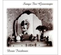 Dean Friedman - Songs For Grownups