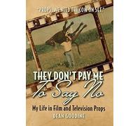 Dean Goodine They Don't Pay Me To Say No (Copertina rigida)