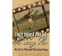 Dean Goodine They Don't Pay Me To Say No (Tascabile)