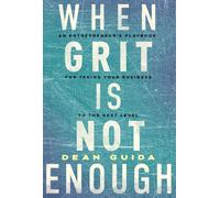 Dean Guida When Grit is Not Enough (Tascabile)