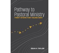 Dean H Taylor Pathway to Pastoral Ministry (Tascabile)