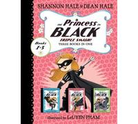 The Princess in Black Triple Smash!: Three Books in One