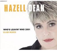 Dean, Hazell - Who's Leavin Who 2001
