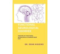 Dean Higgins Functional Neurological Disorder (Tascabile)