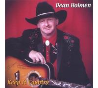Dean Holmen - Keep It Country