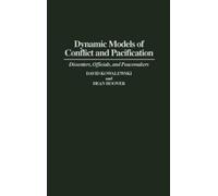 Dean Hoover David Kowa Dynamic Models of Conflict and Pacifi (Copertina rigida)