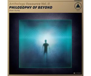 Dean Hurley Anthology Resource Vol. II: Philosophy of Beyond (CD) Album