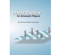 Dean Ippolito Chess Tactics for Scholastic Players (Tascabile)
