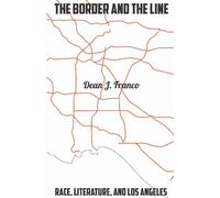 Dean J. Franco The Border and the Line (Copertina rigida)