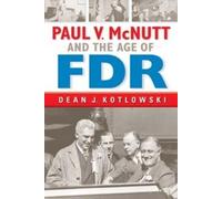 Dean J. Kotlowski Lewis L. Gould Iw Paul V. McNutt and the A (Copertina rigida)