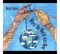 Dean Jones - When the World Was New