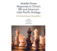 Dean Karalekas Middle-Power Responses to China’s BRI and Amer (Copertina rigida)