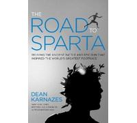 Dean Karnazes The Road to Sparta (Copertina rigida)