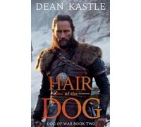 Dean Kastle Hair of the Dog (Tascabile) Dog of War Epic
