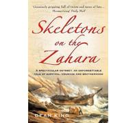 Dean King Skeletons On The Zahara (Tascabile)
