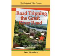 Dean Klinkenberg Road Tripping the Great River Road (Tascabile)