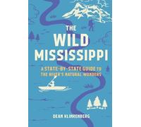 Dean Klinkenberg The Wild Mississippi (Tascabile)