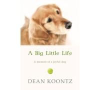 Dean Koontz A Big Little Life (Tascabile)