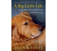 Dean Koontz A Big Little Life (Tascabile)