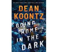 Dean Koontz Going Home in the Dark (Copertina rigida)