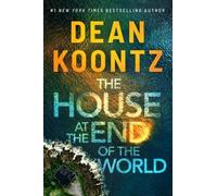 Dean Koontz The House at the End of the World (Copertina rigida)