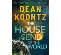 Dean Koontz The House at the End of the World (Tascabile)