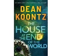 Dean Koontz The House at the End of the World (Tascabile)