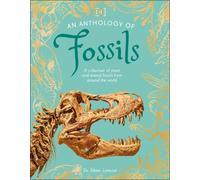 Dean Lomax An Anthology of Fossils (Copertina rigida) DK Little Anthologies