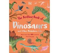 Dean Lomax The Bedtime Book of Dinosaurs and Other Prehistori (Copertina rigida)