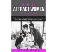 Dean Mack How to Attract Women (Tascabile) Social Skills