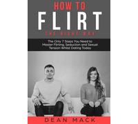 Dean Mack How to Flirt (Tascabile) Social Skills