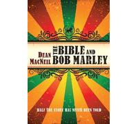 Dean MacNeil The Bible and Bob Marley (Copertina rigida)