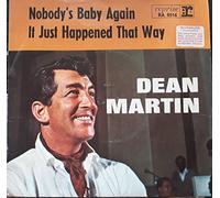 DEAN MARTIN 45 RPM NOBODY'S BABY AGAIN / IT JUST HAPPENED THAT WAY