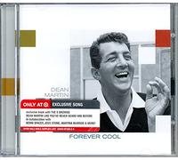Dean Martin,Big Bad Voodoo Daddy,Martina McBride,Chris Botti,Paris Bennett,Robbie Williams,Joss Sto - Forever Cool:Dean Martin Like You've Never Heard Him Before