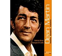 Dean Martin: Biographie, discographie, filmographie
