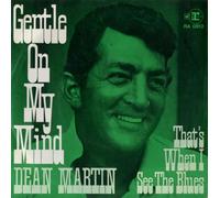 DEAN MARTIN - gentle on my mind 45 rpm single