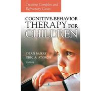 Dean McKay Cognitive Behavior Therapy for Children (Copertina rigida)