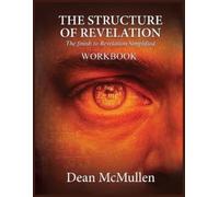 Dean McMullen THE STRUCTURE OF REVELATION Workbook (Tascabile)