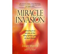 Dean Merrill Miracle Invasion: Amazing True Stories of God at Work T (Tascabile)