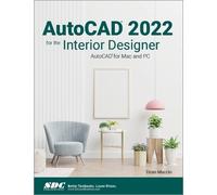 Dean Muccio AutoCAD 2022 for the Interior Designer (Tascabile)
