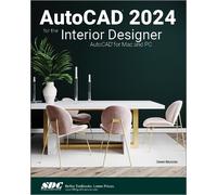Dean Muccio AutoCAD 2024 for the Interior Designer (Tascabile)
