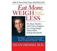 Dean Ornish Eat More, Weigh Less (Tascabile)