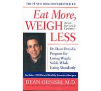 Dean Ornish Eat More, Weigh Less (Tascabile)