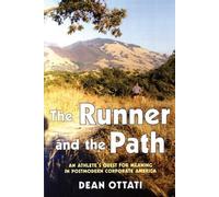 Dean Ottati The Runner and the Path (Tascabile)