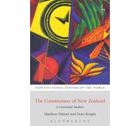 Dean R Knight M The Constitution of New Zealand: A Contextual (Copertina rigida)