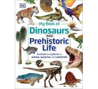 Dean R. Lomax My Book of Dinosaurs and Prehistoric Life (Copertina rigida)