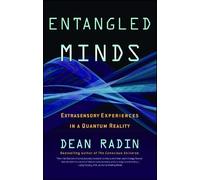 Dean Radin Entangled Minds (Tascabile) Study on Parapsychology