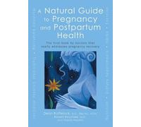 Dean Raffelock Robert Rountree Virginia A Natural Guide to Pregnancy (Tascabile)